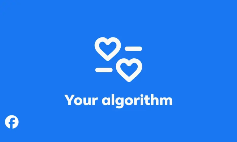صورة Meta الرسمية لميزة Your algorithm في Facebook بخلفية زرقاء وأيقونة قلبين