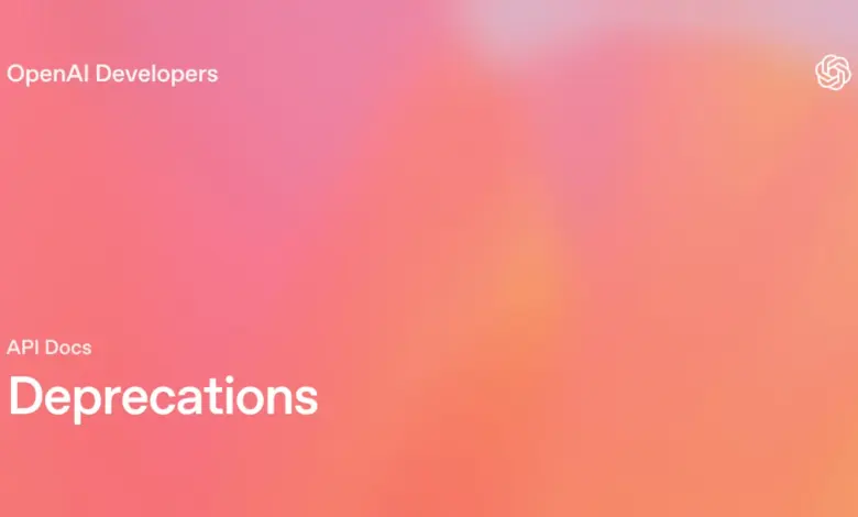 بطاقة صفحة إيقاف النماذج Deprecations في وثائق OpenAI للمطورين